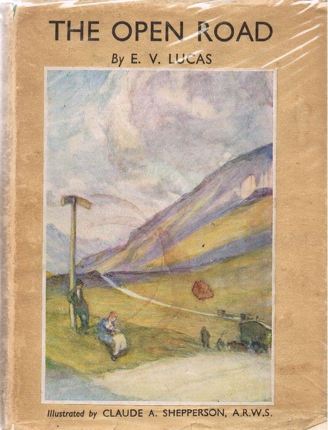 The Open Road - A Book for Wayfarers LUCAS, E. V.