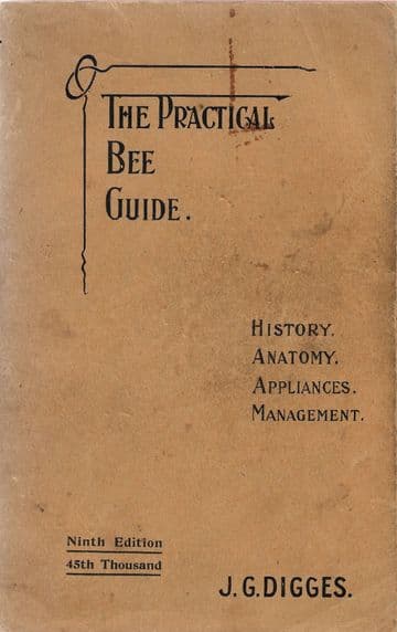 The Practical Bee Guide DIGGES, J.G. Rev.