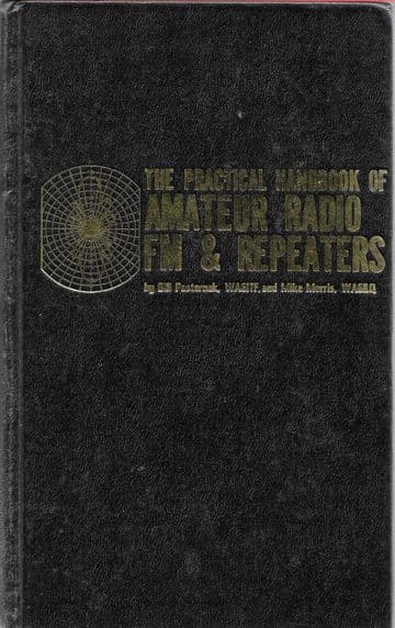 The Practical Handbook of Amateur Radio FM & Repeaters PASTERNAK, Bill