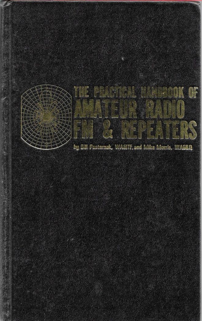 The Practical Handbook of Amateur Radio FM & Repeaters PASTERNAK, Bill