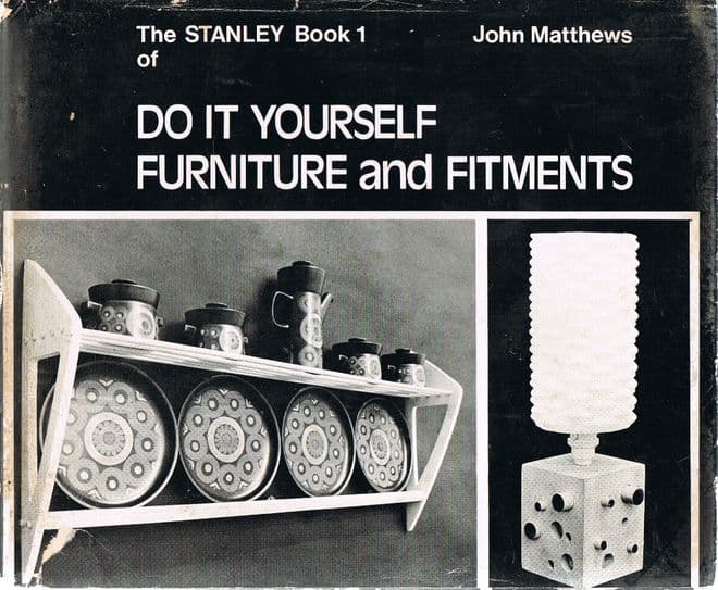 The Stanley Book 1 of Do It Yourself Furniture and Fitments  MATTHEWS, John