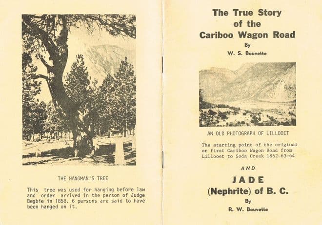 The True Story of the Cariboo Wagon Road and Jade (Nephrite) of B. C. BOUVETTE, W. S. & R. W.