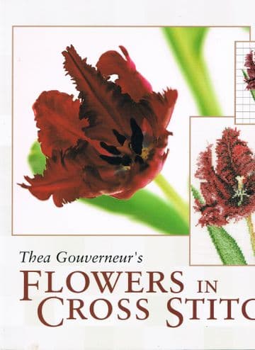 Thea Gouverneur's Flowers in Cross Stitch Thea Gouverneur