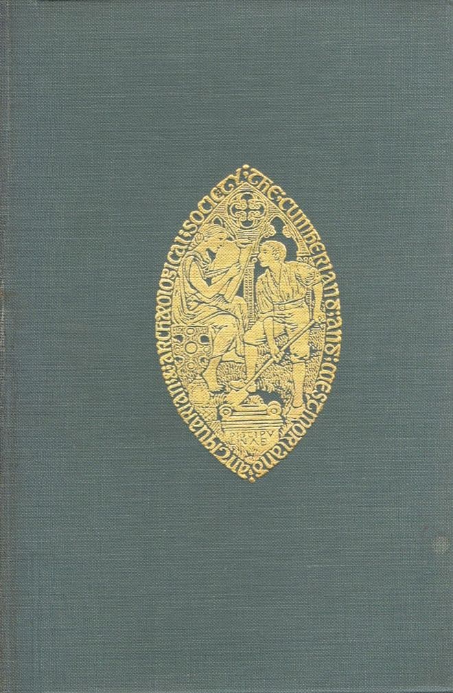 Transactions of the Cumberland and Westmorland Antiquarian and Archaeological Society Volume XVII Ne