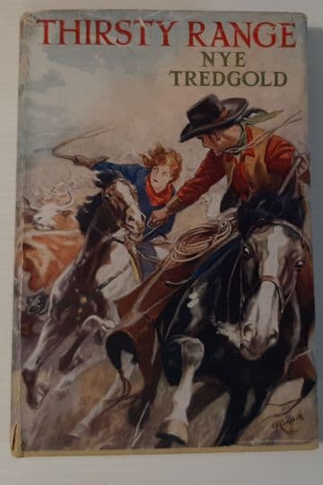 TREDGOLD, Nye (TRANTER, Nigel) Thirsty Range (first edition) 