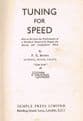 Tuning for Speed : How to Increase the Performance of a Standard Motorcycle Engine for Racing and Co