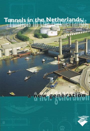 Tunnels in the Netherlands: A New Generation Anon.