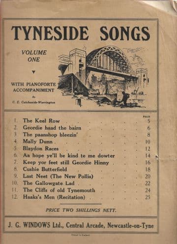 Tyneside Songs Volume |One with Pianoforte Accompaniment CATCHESIDE-WARRINGTON, C. E.