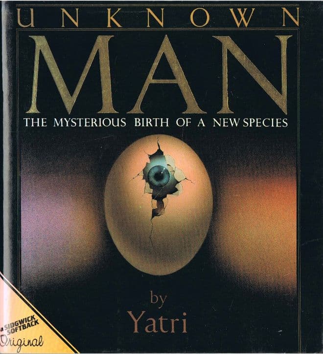 Unknown Man - The Mysterious Birth of a New Species YATRI