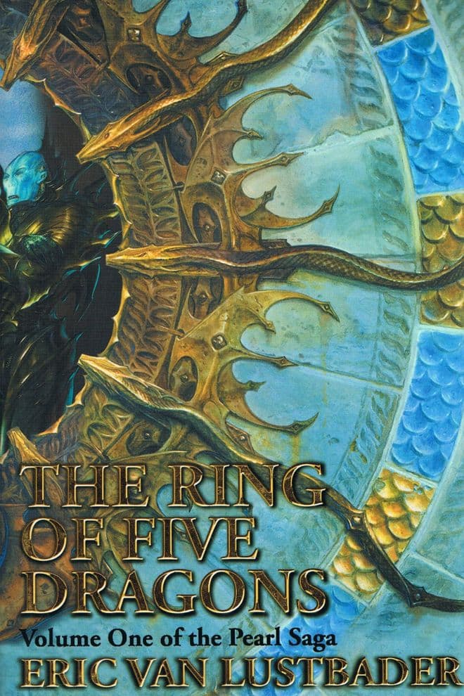 VAN LUSTBADER. Eric The Ring Of Five Dragons - Volume One Of The Pearl Saga (first edition)