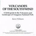 Volcanoes of the South Wind. A field guide to the Volcanoes and Landscape of Tongariro National Park