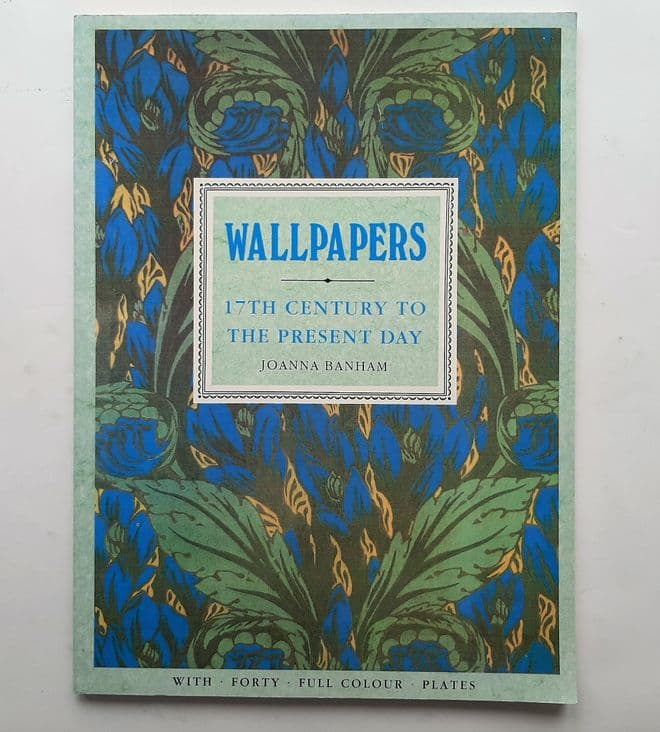 Wallpapers - 17th Century to Present Day Joanna Banham