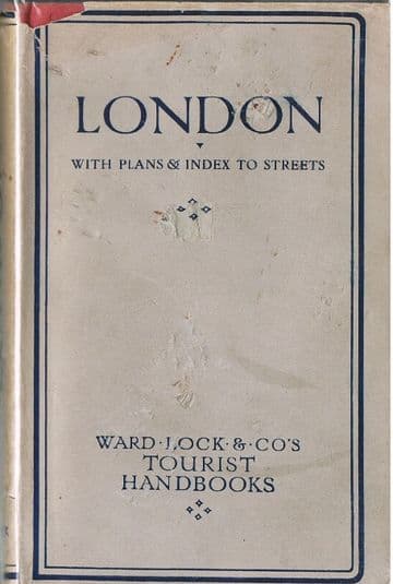 Ward Lock Pictorial and Descriptive Guide to London with Plans & Index
