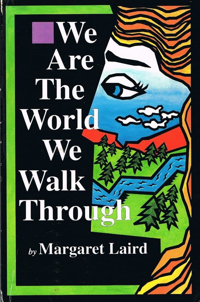 We are the World We Walk Through LAIRD, Margaret