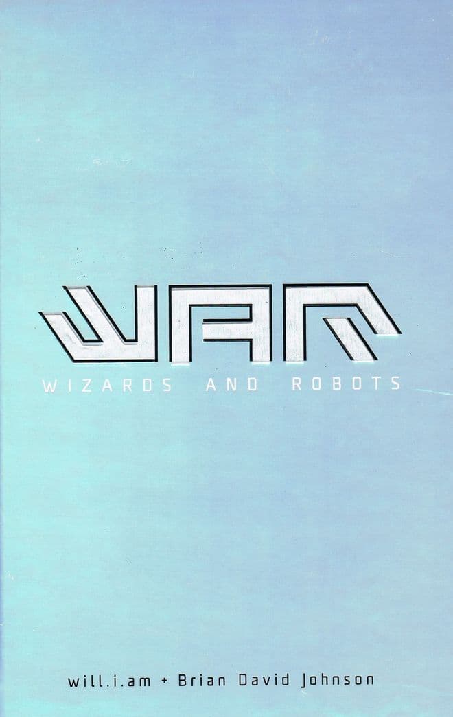 WILL. I. AM and JOHNSON. Brian WAR: Wizards and Robots  (double signed copy)