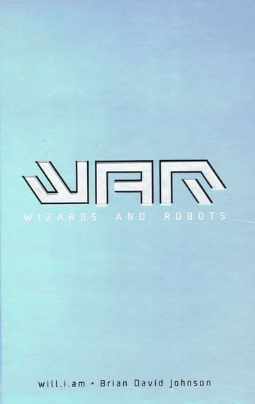 WILL. I. AM and JOHNSON. Brian WAR: Wizards and Robots (double signed copy)