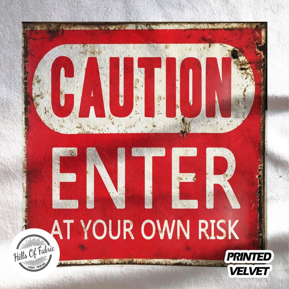 caution enter at your own risk Fabric Panel