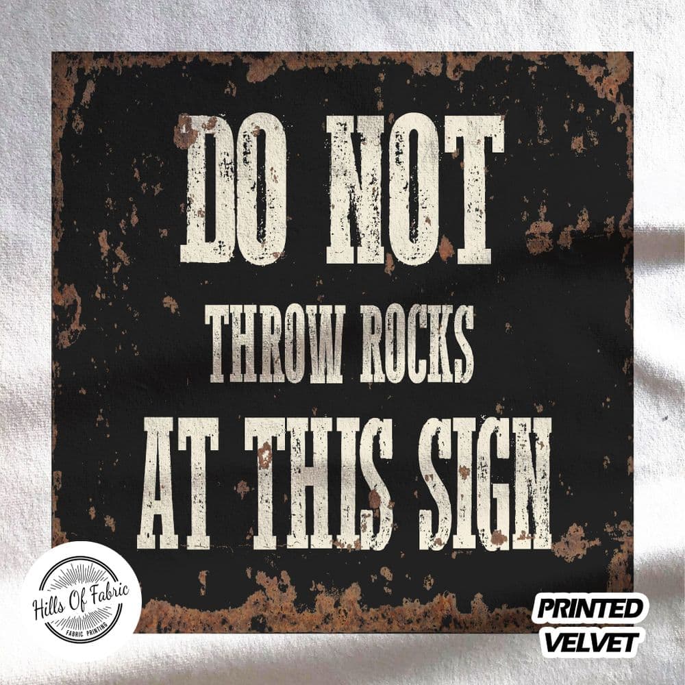 do not throw rocks at this sign Fabric Panel