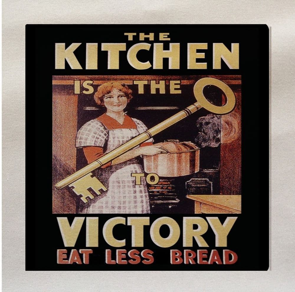 The Kitchen Is Victory Eat Less Bread World War Printed Fabric Panel