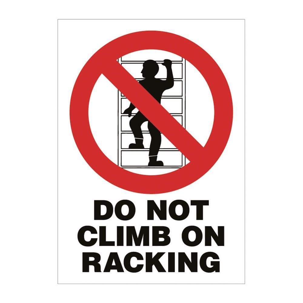 Do Not Climb on Racking Safety Sign Free Delivery