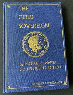 The Gold Sovereign Jubilee Edition Michael A Marsh