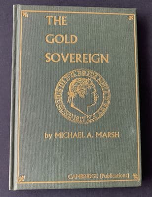 The Gold Sovereign Second  Edition Michael A Marsh
