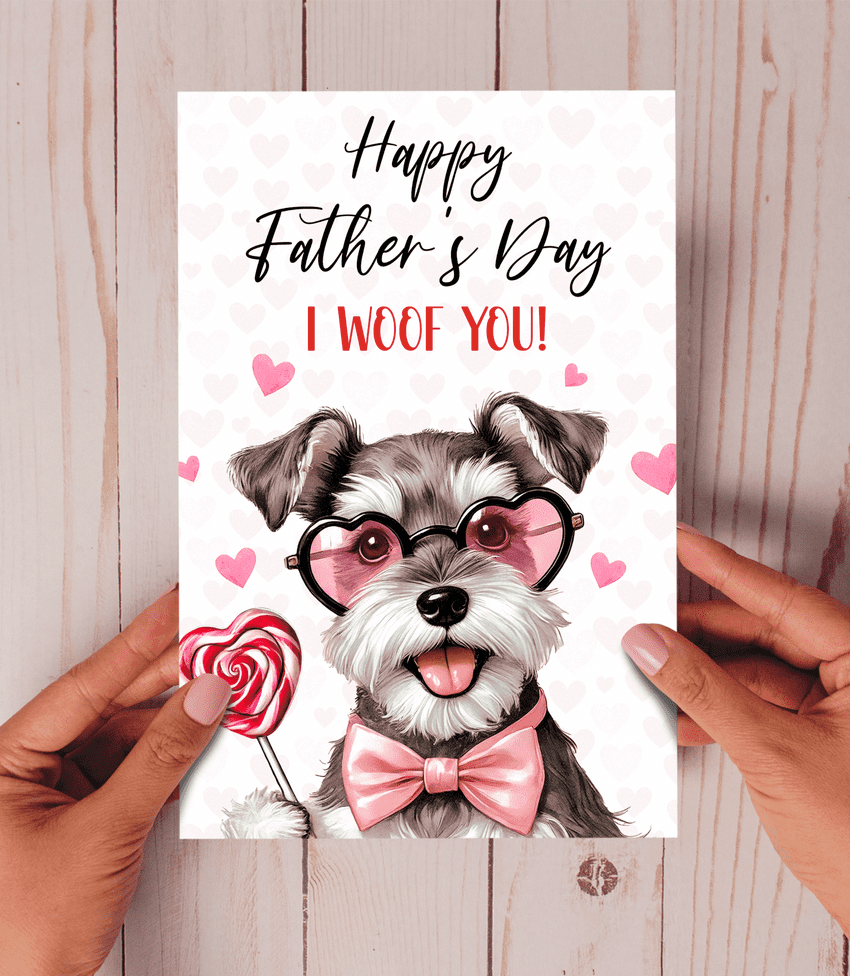 Happy Father's Day I woof you Miniature Schnauzer
