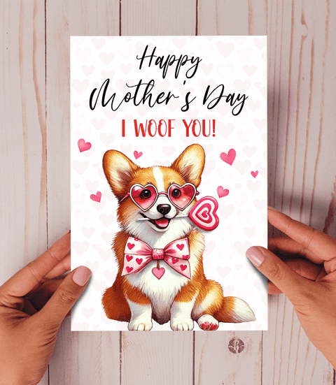 Happy Mother's Day I woof you Corgi