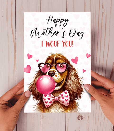 Happy Mother's Day I woof you English Cocker Spaniel