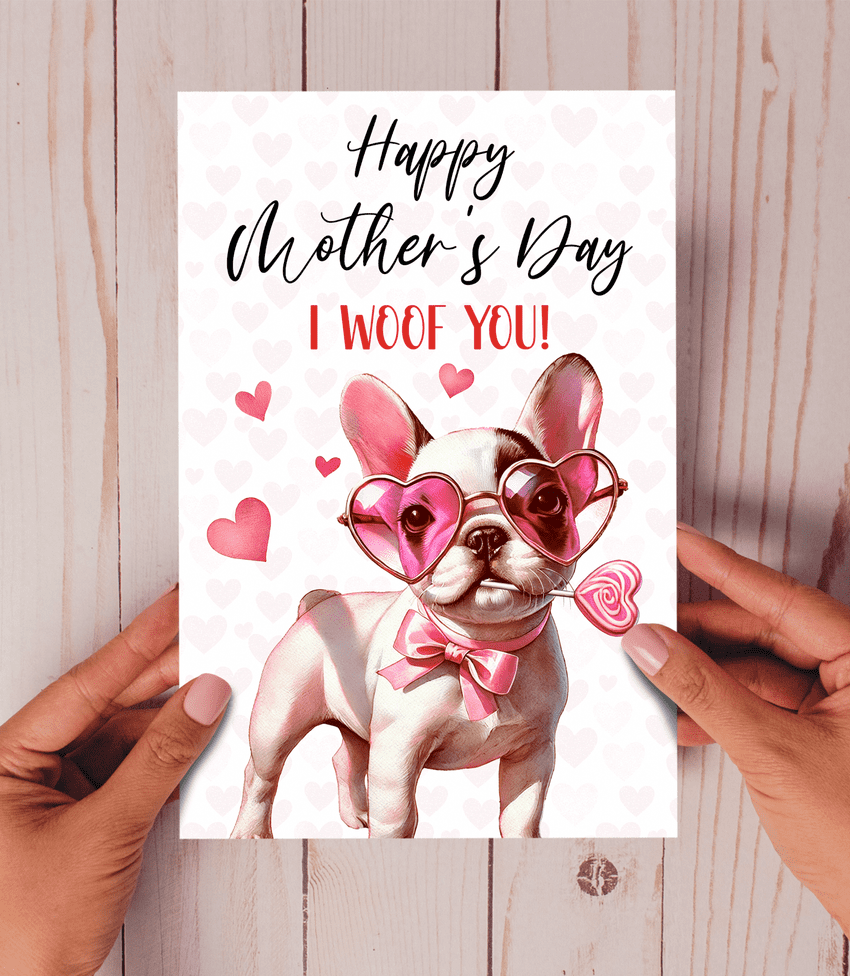 Happy Mother's Day I woof you French bulldog