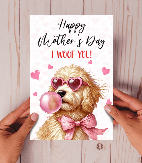 Happy Mother's Day I woof you Goldendoodle