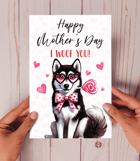 Happy Mother's Day I woof you Siberian Husky