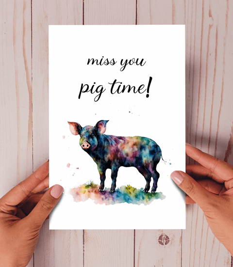 Miss you pig time