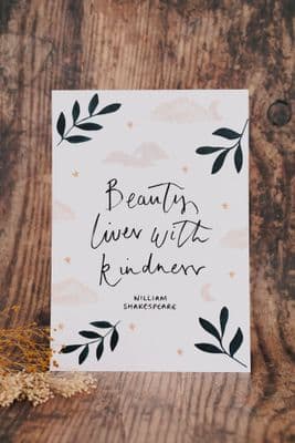 Charlie Woolley | Beauty Lives With Kindness Print