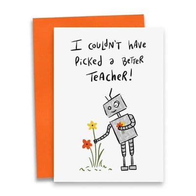 Debmon Design | Couldn't Have Picked a Better Teacher Card