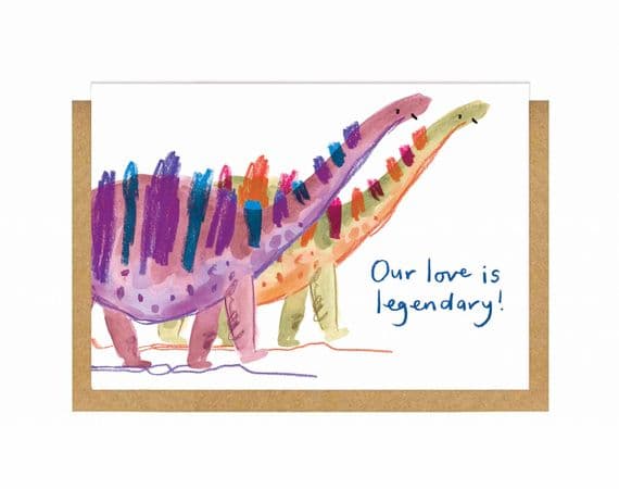 Gemma O'Neill Artist & Illustrator | Our Love is Legendary Valentine's Card | Dinosaur Love Cards