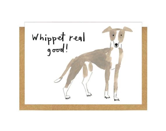 Gemma O'Neill Artist & Illustrator | Whip It Real Good Dog Card | Whippet Dog Cards