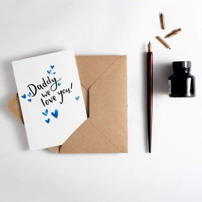 Hunter Paper Co | Daddy We Love You Card
