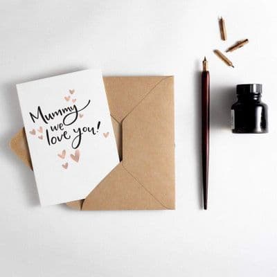 Hunter Paper Co | Mummy We Love You Card