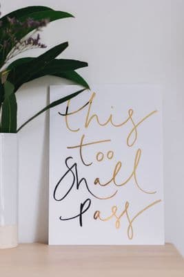Katie Wagstaff | This Too Shall Pass Print | Gold