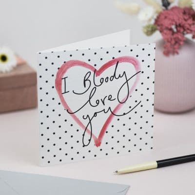 Oh Squirrel | I Bloody Love You Card