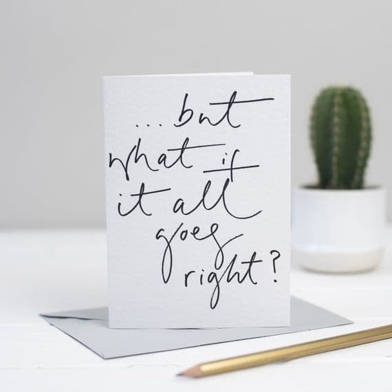 Oh Squirrel Stationery & Cards | But What If It All Goes Right Card | Katie Wagstaff | London