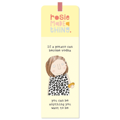 Rosie Made a Thing | Potato Can Become Vodka Bookmark