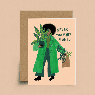 Sakina Saidi | Never Too Many Plants Card
