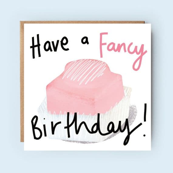 Susanna Banks Cards | Have a Fancy Birthday Card | French Fancies Birthday Cards