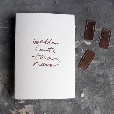 Text from a Friend | Better Late Than Never Card