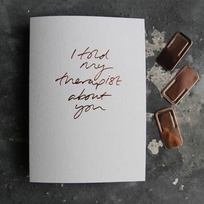 Text from a Friend | I Told My Therapist About You Card