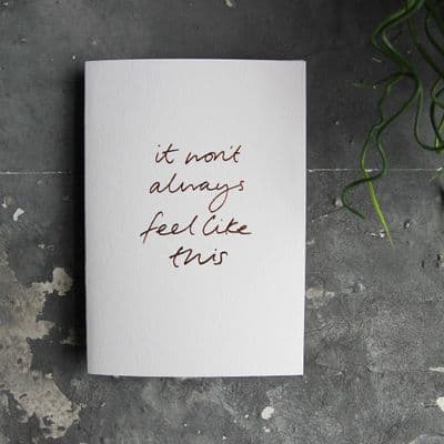 Text From a Friend | It Won't Always Feel Like This Card