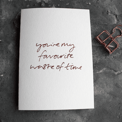 Text From a Friend | My Favourite Waste of Time Card