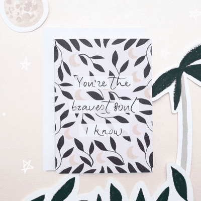 The Hidden Pearl Studio | Bravest Soul I Know Card